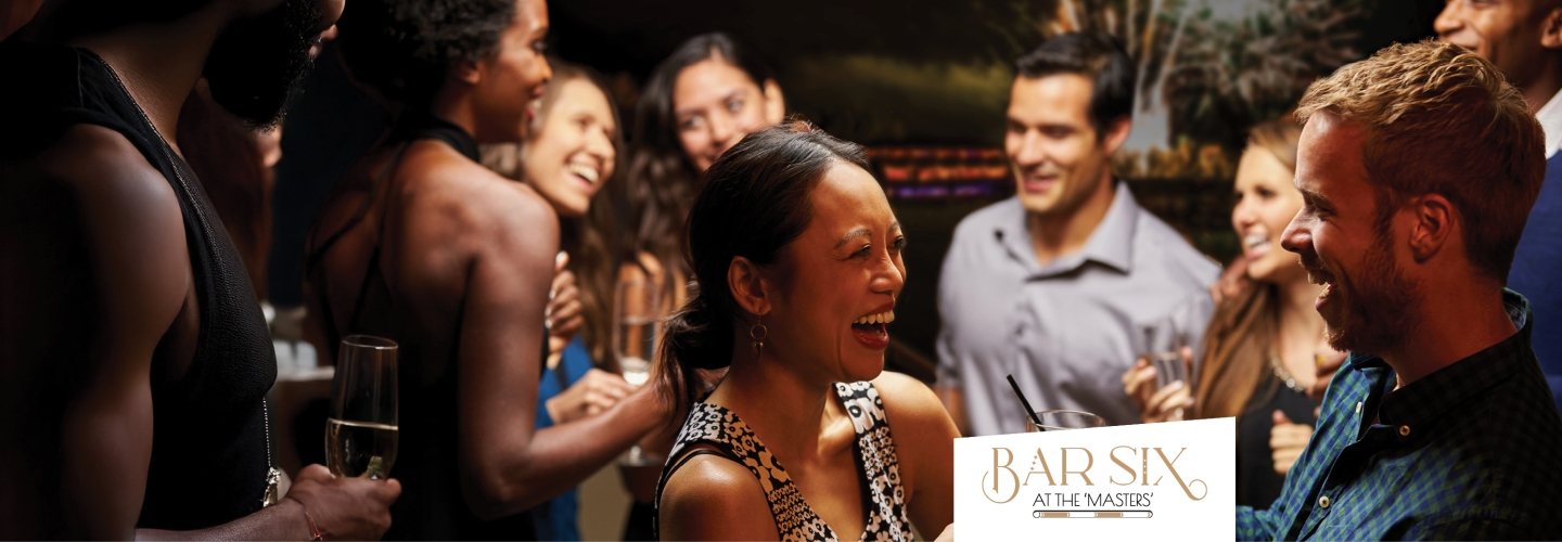 Bar Six at the 'Masters'