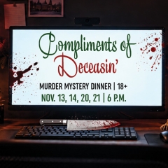 NOW ON SALE: Compliments of Deceasin': Murder Mystery Dinner